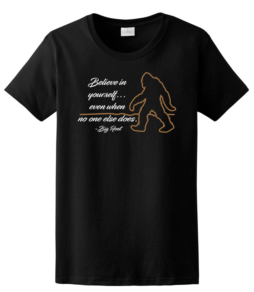 Big Foot "Believe in Yourself" Tee