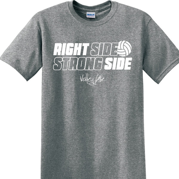 Volley Life® "Right Side/Strong Side" Tee